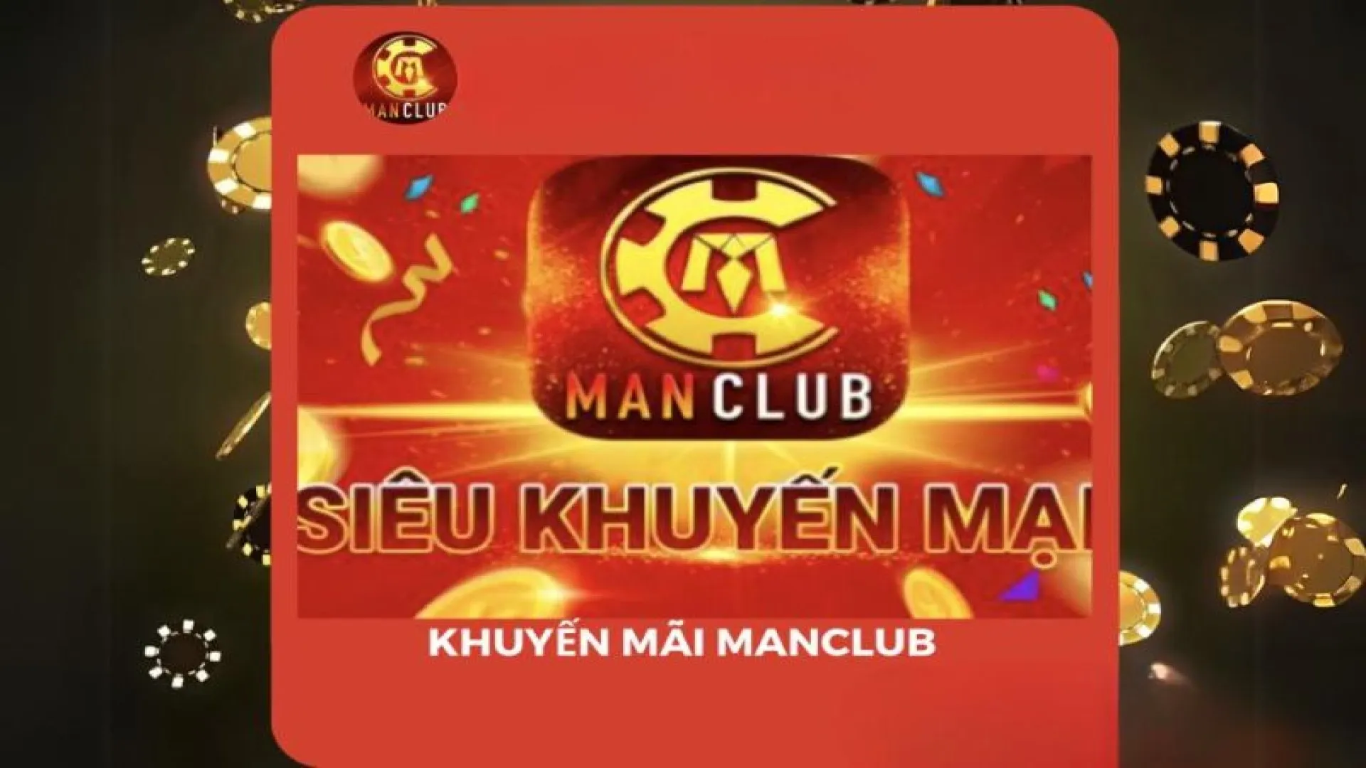 Chương trình khuyến mãi Manclub hấp dẫn Chương trình khuyến mãi Manclub hấp dẫn